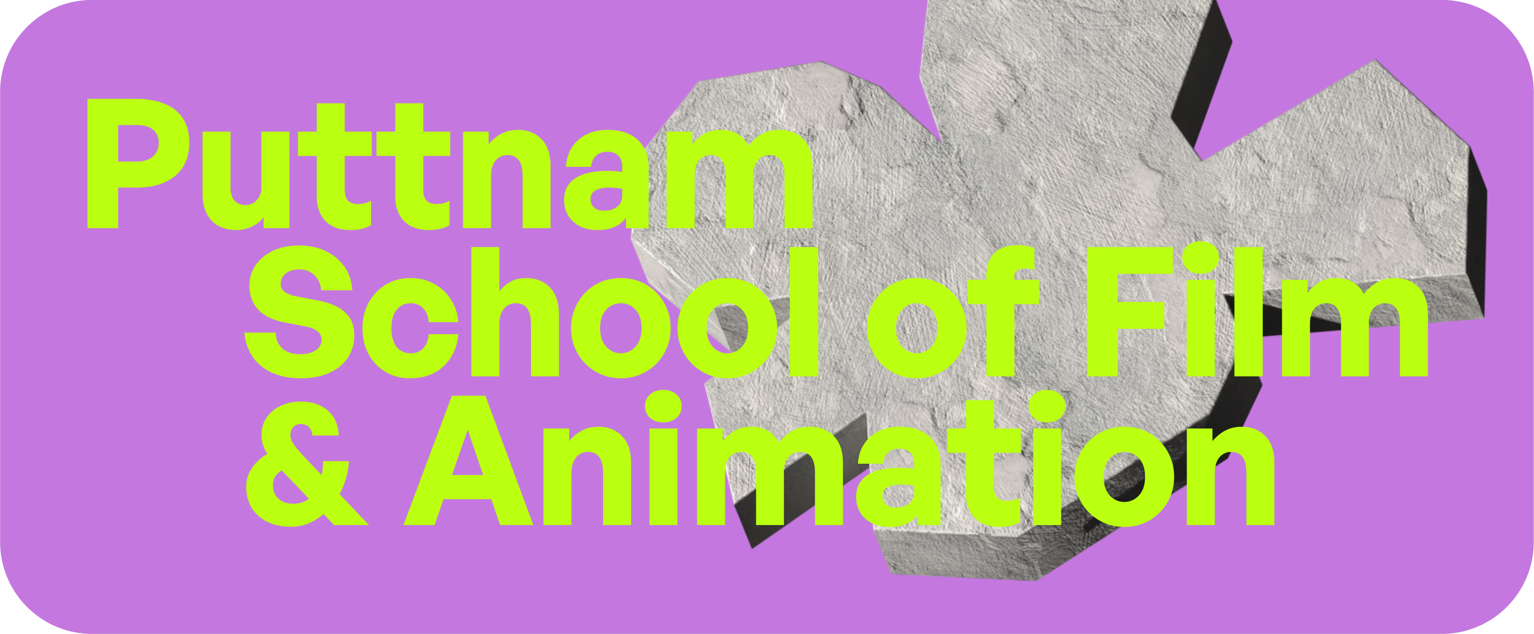 Puttnam School of Film & Animation